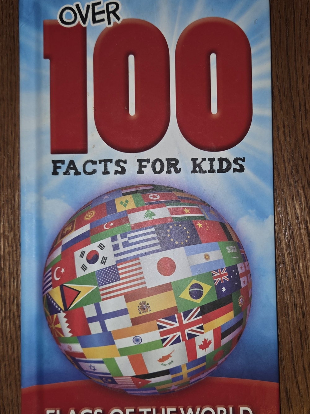 "Over 100 Facts For Kids - Flags Of The World""  - Hardcover - By Autumn Publish